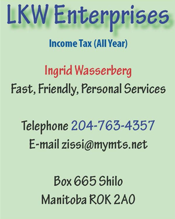 LKW Enterprises - Income Tax (All Year) - Ingrid Wasserberg - Fast, Friendly, Personal Services. Phone 204-763-4357.